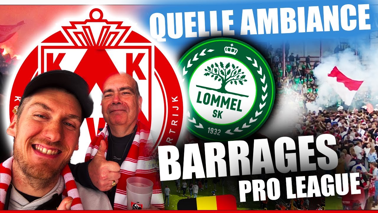 MAIS QUEL MATCH EN FINALE DES BARRAGES 😍🔥 !! KV KORTRIJK vs LOMMEL SK | VLOG 89