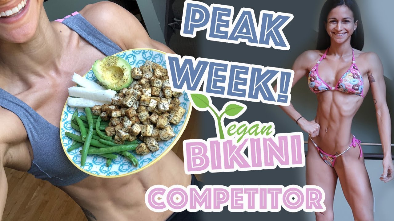 VEGAN BIKINI PREP DIARIES | PEAK WEEK | EP.16