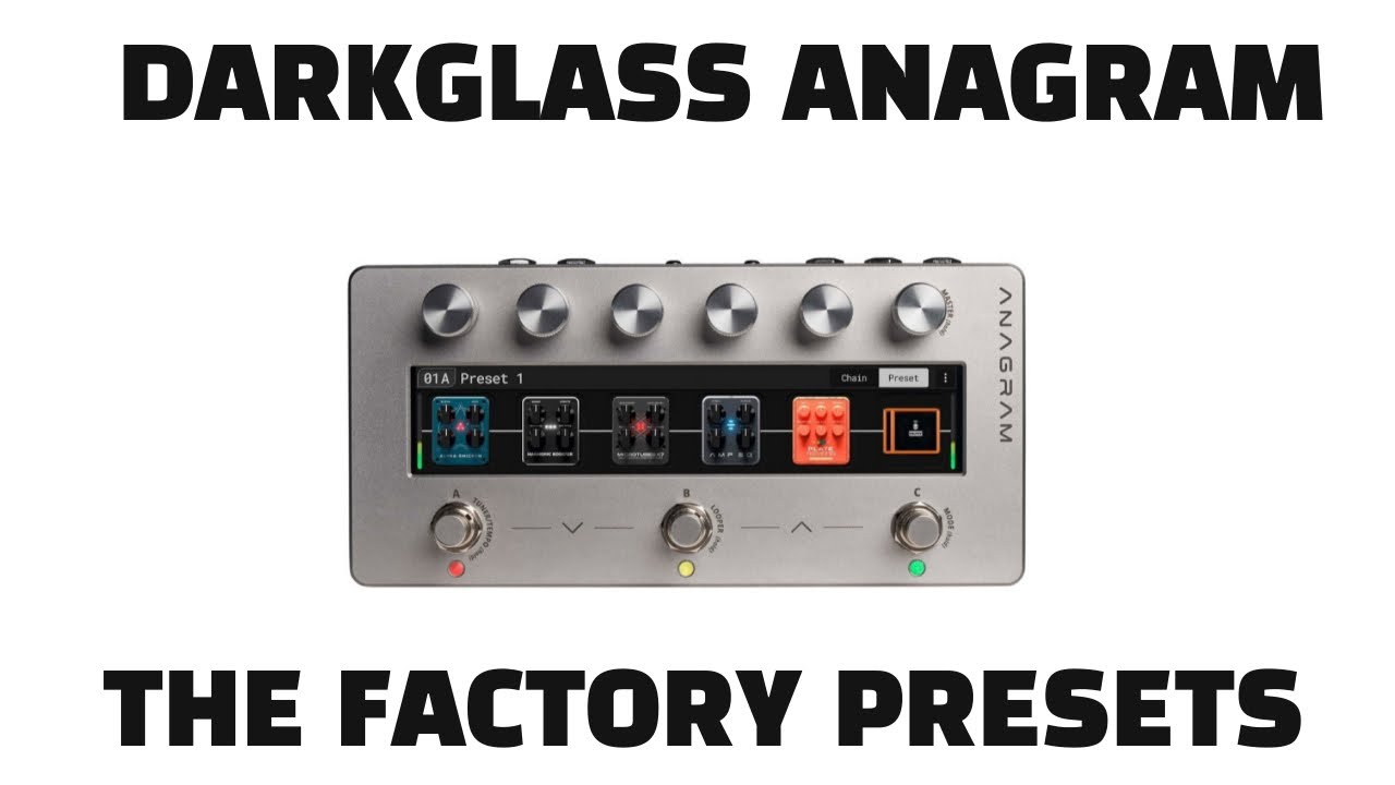 Me and my Bass -  the Darkglass Anagram Factory Presets