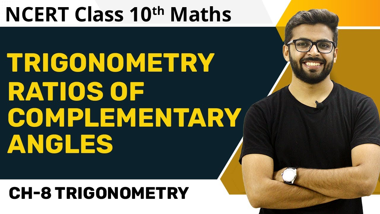 Trigonometric Ratios of Complementary Angles Class 10 | Trigonometry Class 10 NCERT | Chapter 8