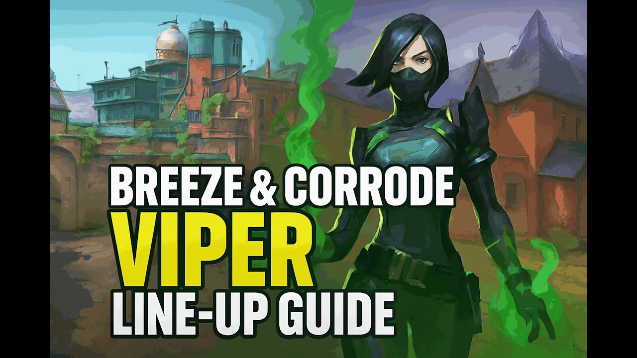 Гайд по Line-Up’ам Viper на Breeze и Corrode