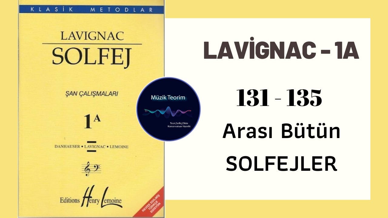 LAVİGNAC 1A - 131 / 135 Arası Bütün Solfejler