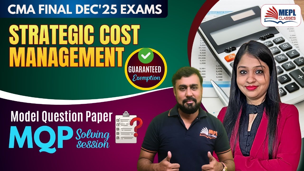 CMA Final - Strategic Cost Management | MQP Solving Session ✍🏻| MEPL Classes