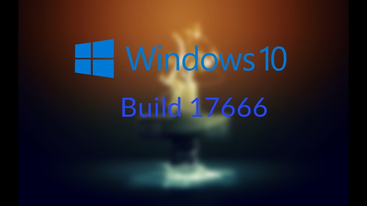 Windows 10 build 17666