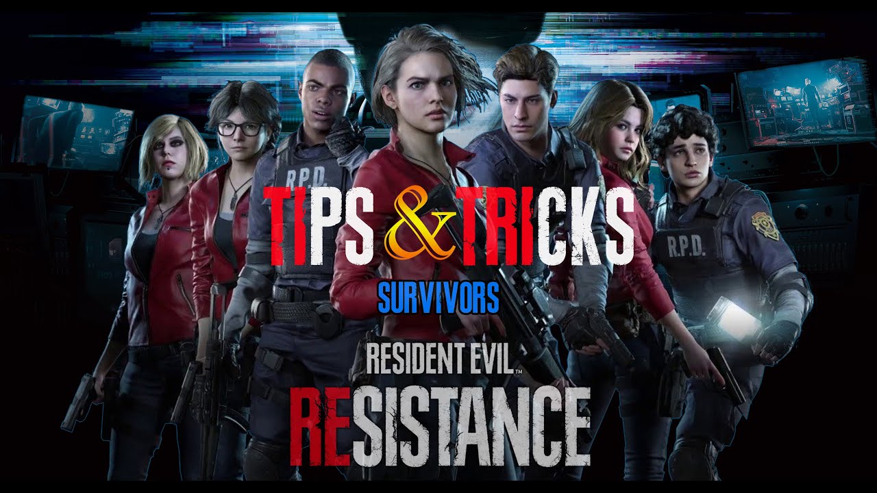 [Resident Evil Resistance] Tips & Tricks for survivors