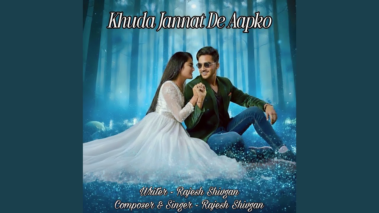 Khuda Jannat De Aapko