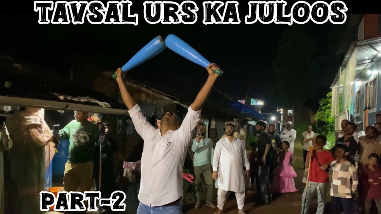 Tavsal Urs Ka Juloos 2025 | Azam shah ghazi Wa Hamza Wali Ka Juloos | ऊर्स जुलूस 2025