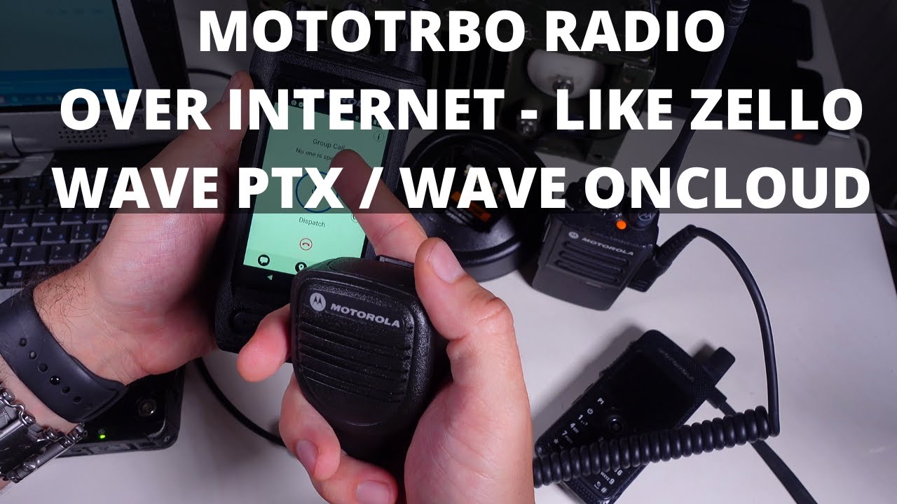 Wave OnCloud PTX -  Motorola Mototrbo radio  become commercial network radio (Zello alternative)