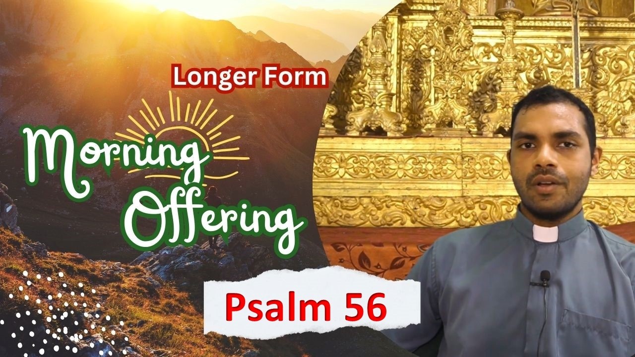Longer Form - Daily Morning Offering and Prayers  - Tuesday - 10 March 2026