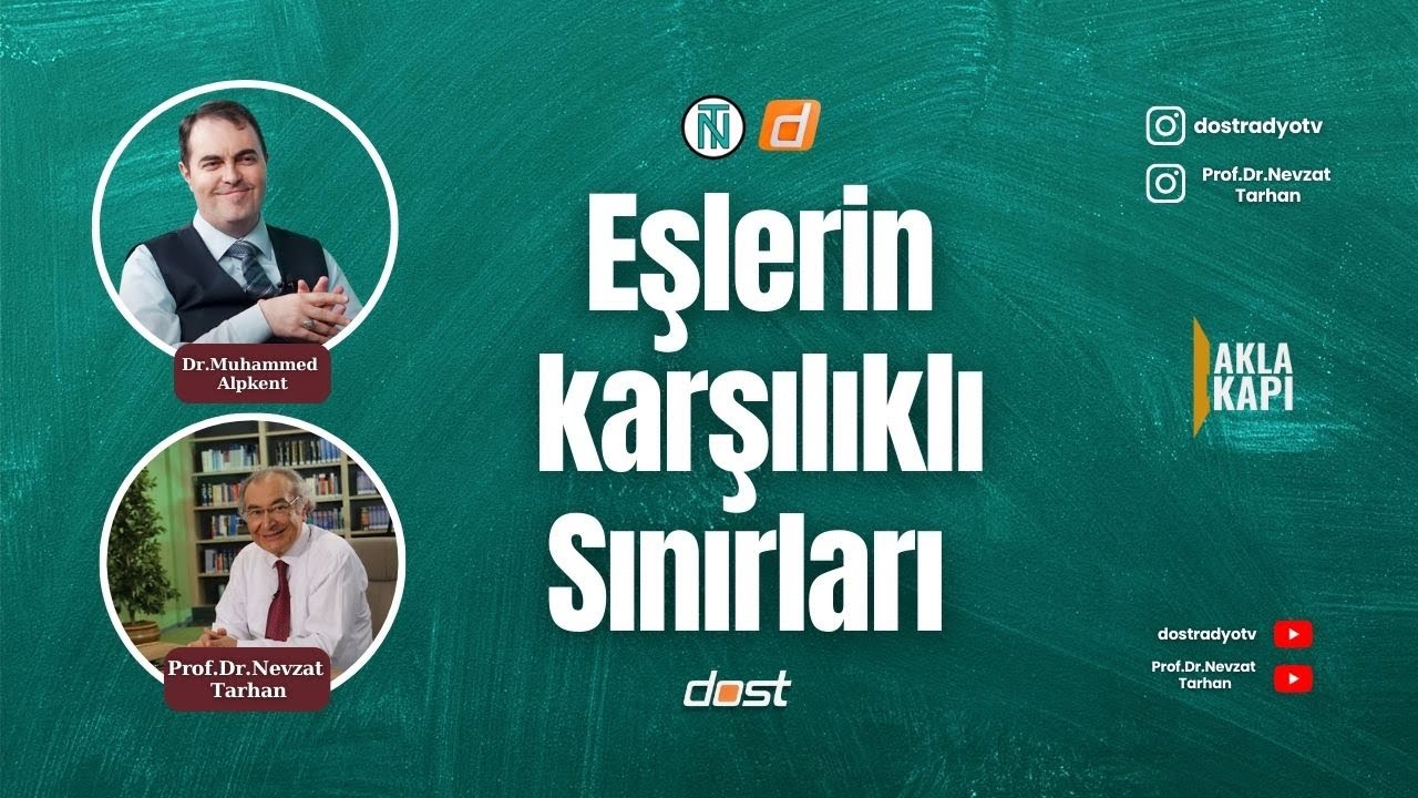 Akla Kapı- Eşlerin Karşılıklı Sınırları  - Muhammed Alpkent ve Nevzat Tarhan bölüm 8