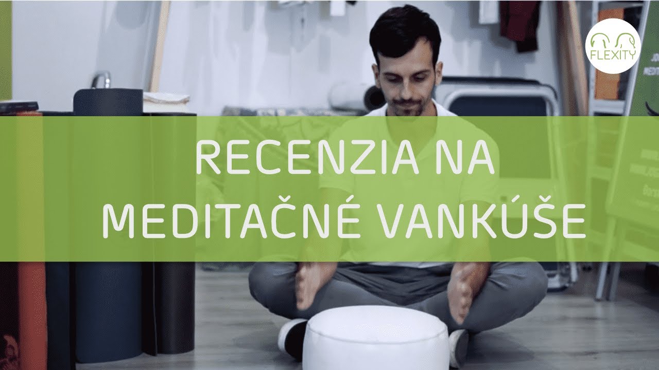 Recenzia a tipy ako vybrať meditačný vankúš | Flexity Joga Lifestyle Shop