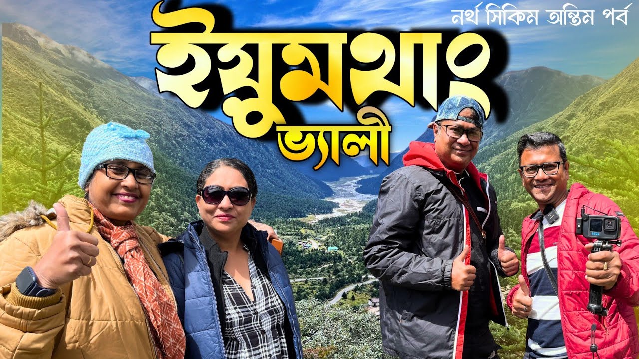 Yumthang Valley Yumthang and Zero Point | North Sikkim Part 3