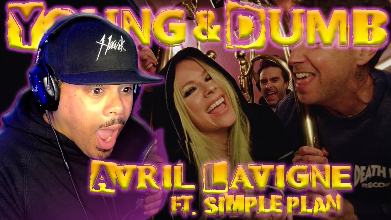 THIS TOOK ME BACK!!!!! | Young & Dumb| AVRIL LAVIGNE | SIMPLE PLAN | Reaction | Commentary