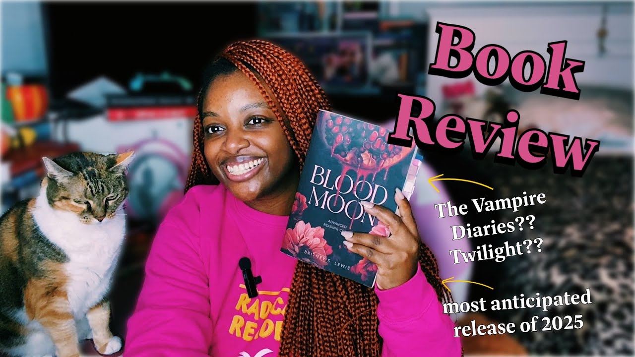 ✨ Blood Moon by Britney S. Lewis | One of My Most Anticipated 2025 Reads (Review) ✨
