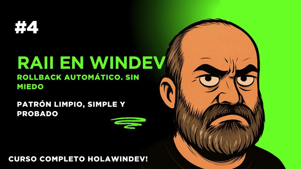 RAII y Scope Guard en WinDev – Transacciones automáticas sin dolor | HolaWindev #4
