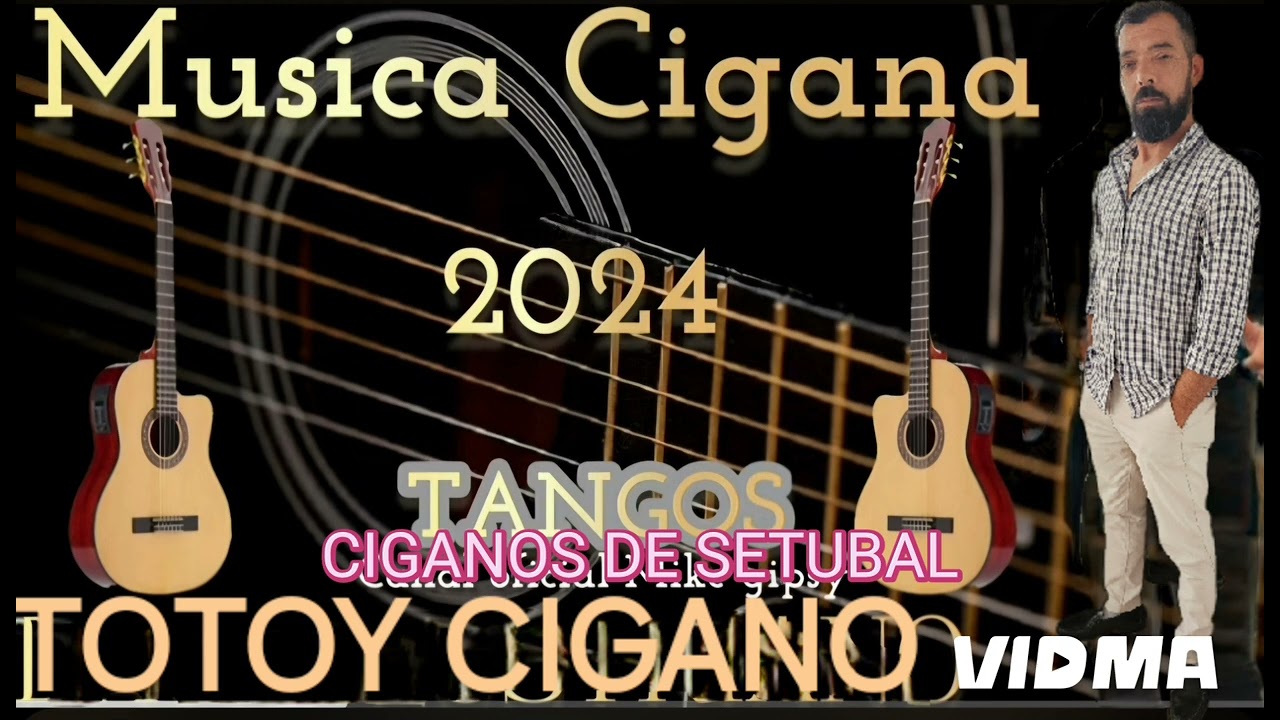 Musicas ciganas 2024 TOTOY CIGANO Tangos