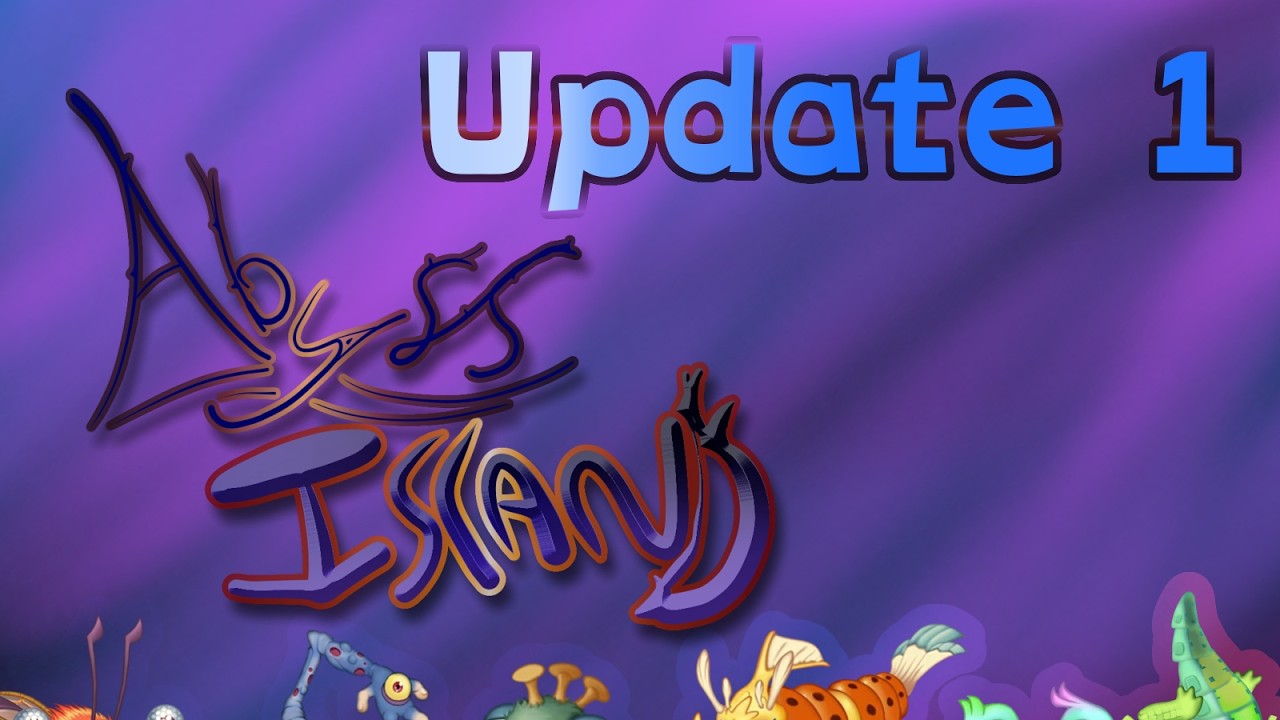 Abyss Island: Update 1 (Outsiders)