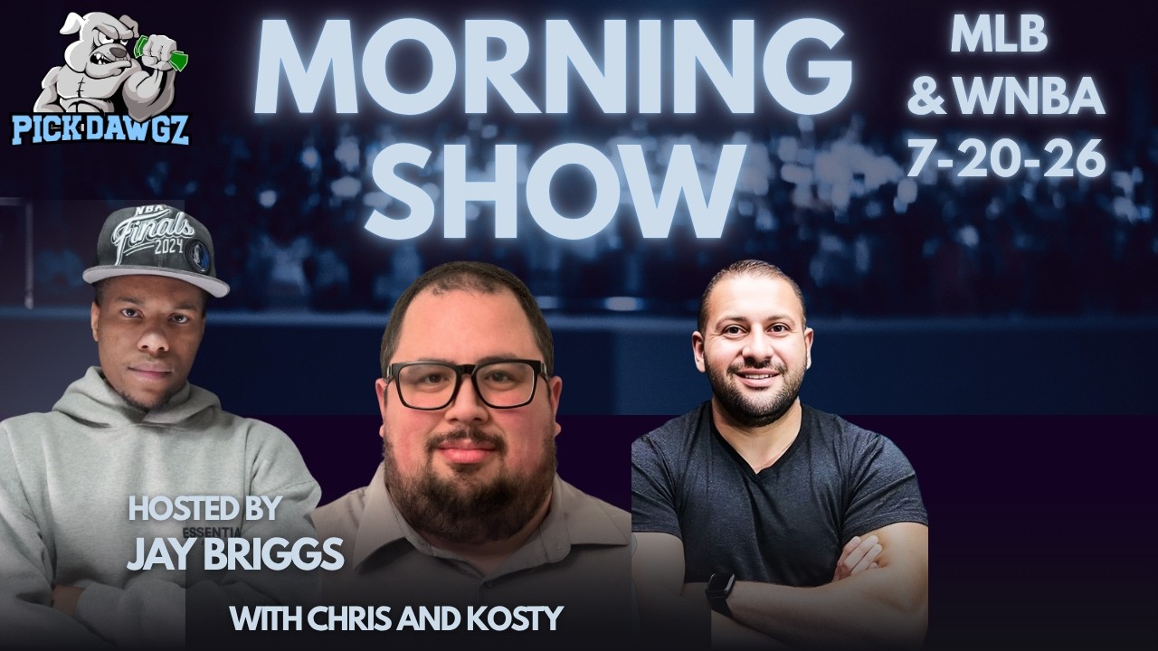 MLB & WNBA Picks 7/20/26 | The PickDawgz Morning Show Hosted By Jay Briggs