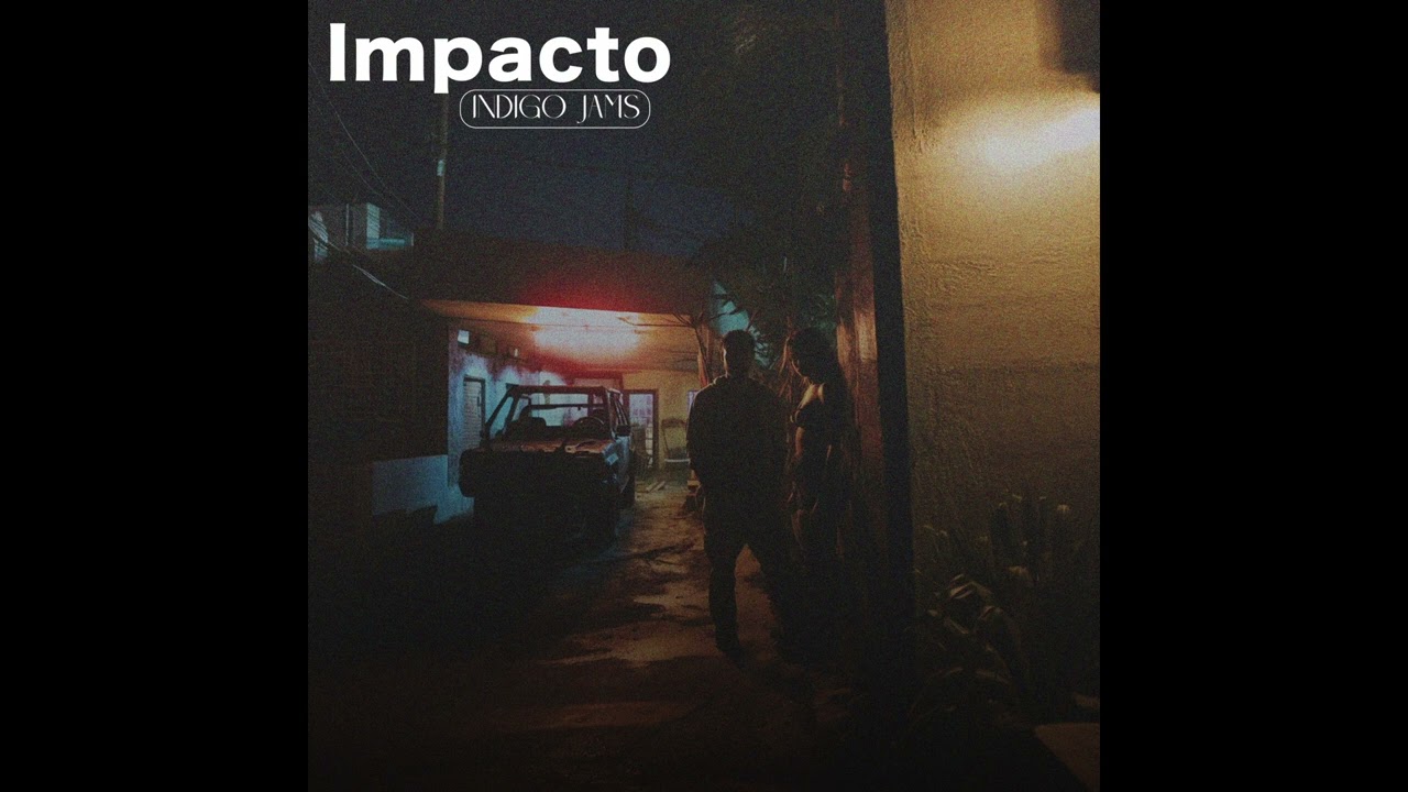 INDIGO JAMS - IMPACTO