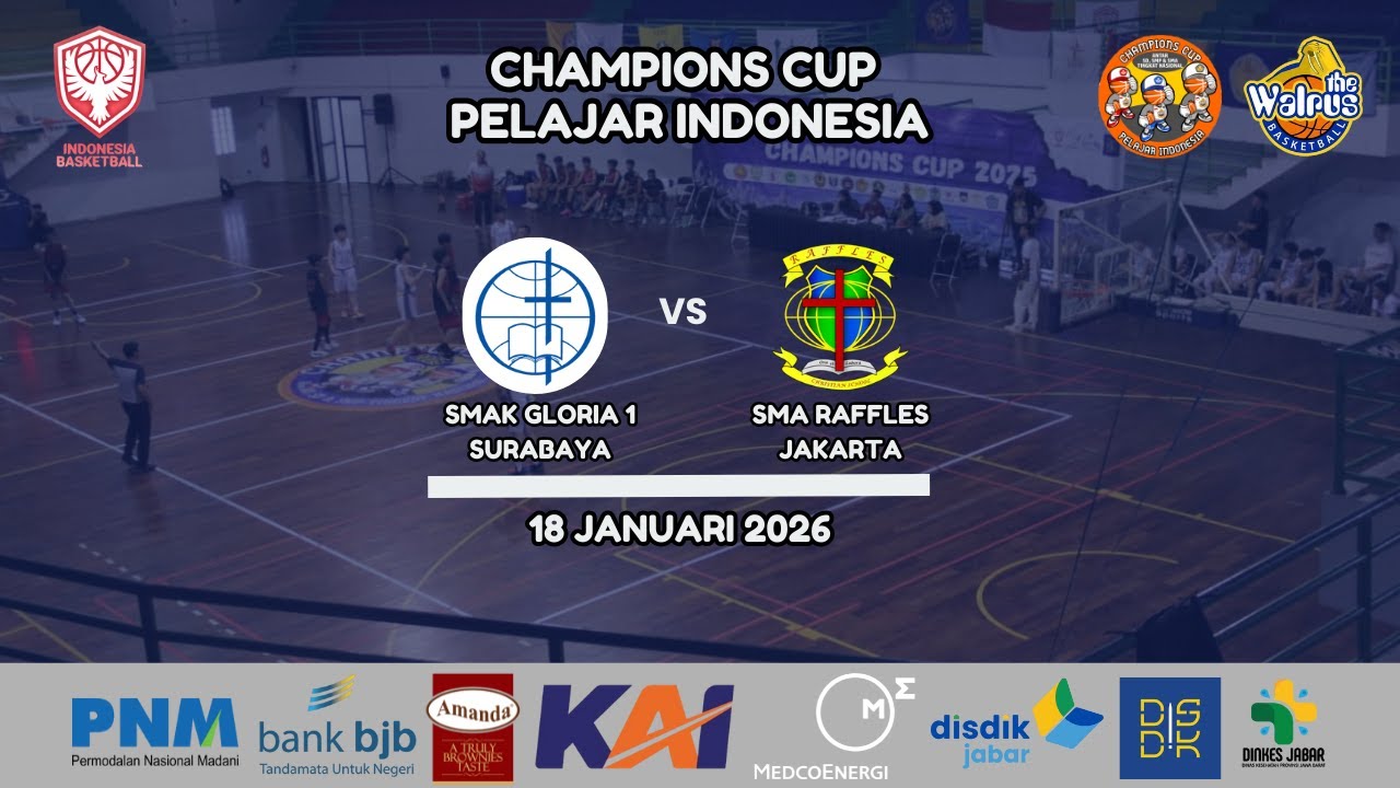SMAK GLORIA 1 SURABAYA vs SMA RAFFLES CHRISTIAN JKT | PUTRA | CHAMPIONS CUP PELAJAR INDONESIA 2026