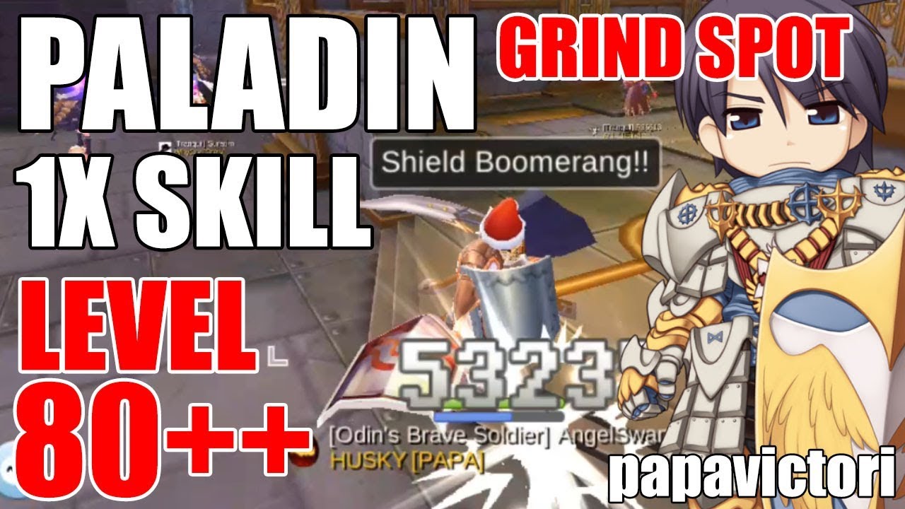 Ragnarok Mobile : Paladin 1x Skill Shield Boomerang Grind Spot Level 80++