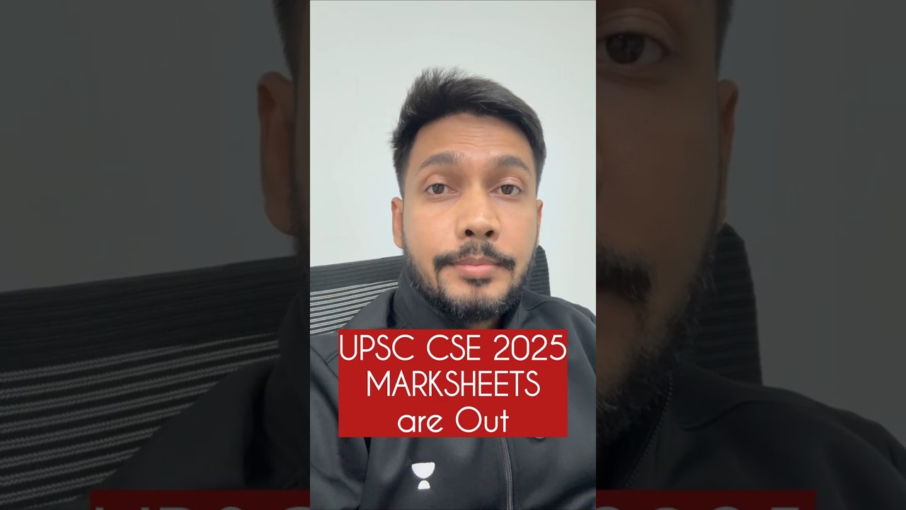 UPSC CSE 2025 Marksheets are Out!