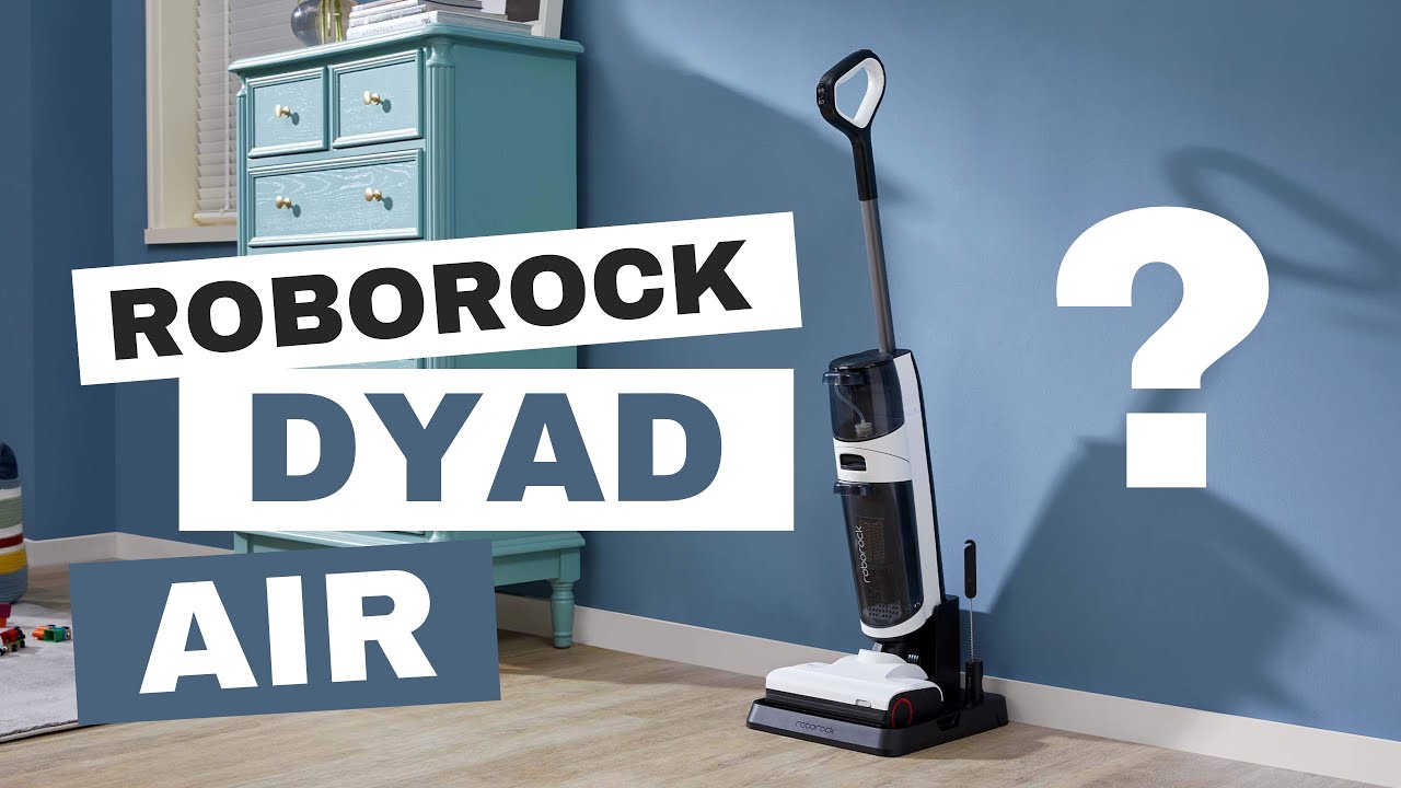 ROBOROCK DYAD AIR vs PRO | Unterschiede