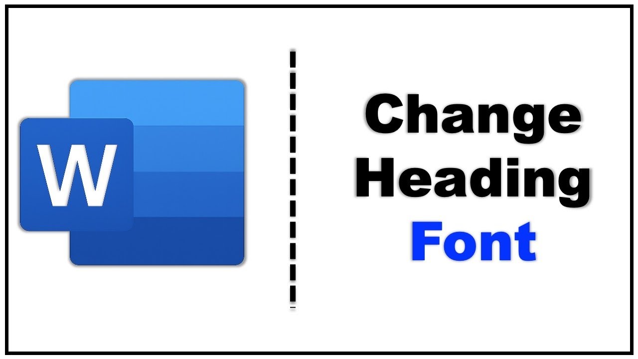 How to Change Heading Font in Word