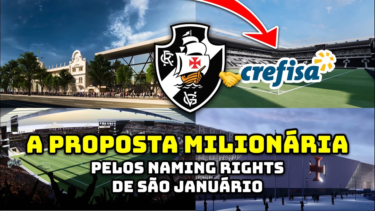 Vasco REVELA A Negociação MILIONÁRIA Com a Crefisa Pelos NAMING RIGHTS de São Januário!