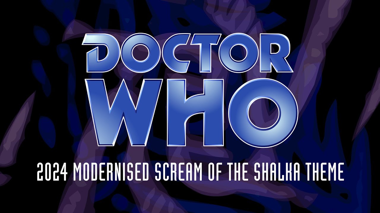 Scream Of The Shalka - 2024 Modernised Theme
