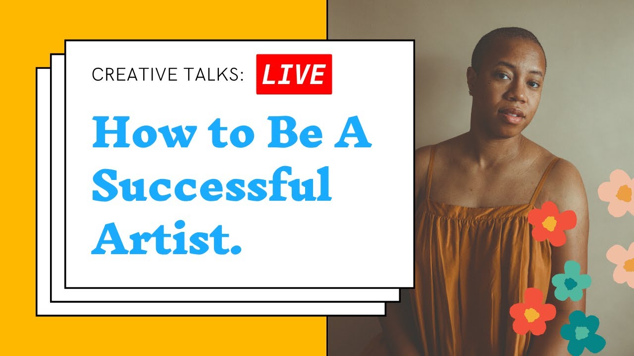How to Be Successful As An Artist - Creative Success Advice | Black Girl Creative Playground