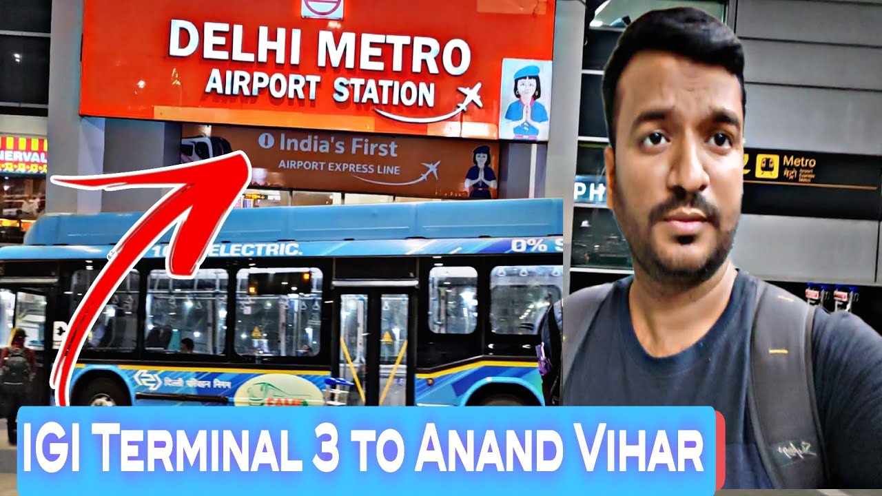 IGI Terminal 3 to New Delhi Railway station Metro se kaise Pahuche | IGI Airport to Ananad Vihar