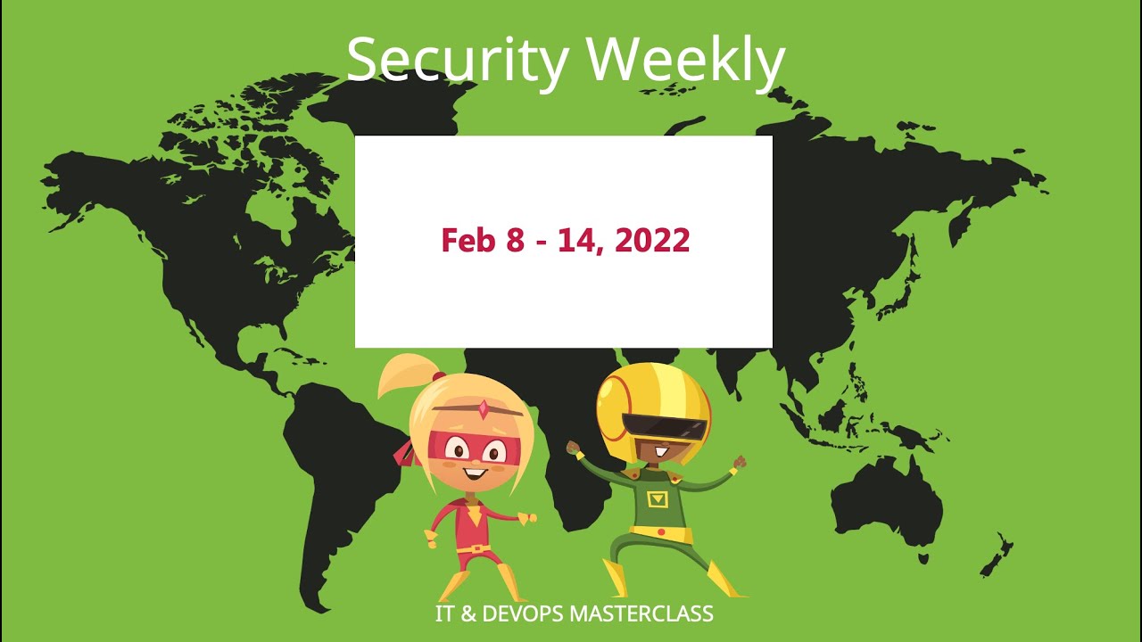 Cyber Security weekly  hacker news February 8 - 14,2022