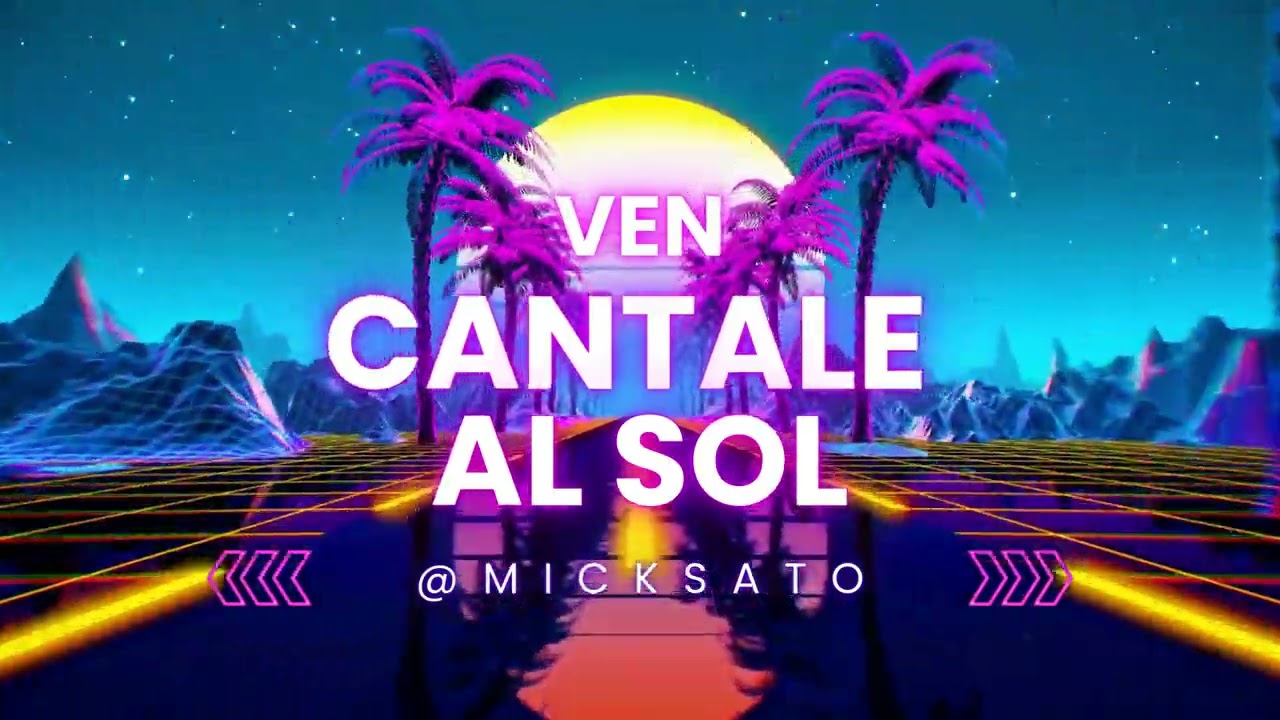 Mick Sato - Cántale al sol