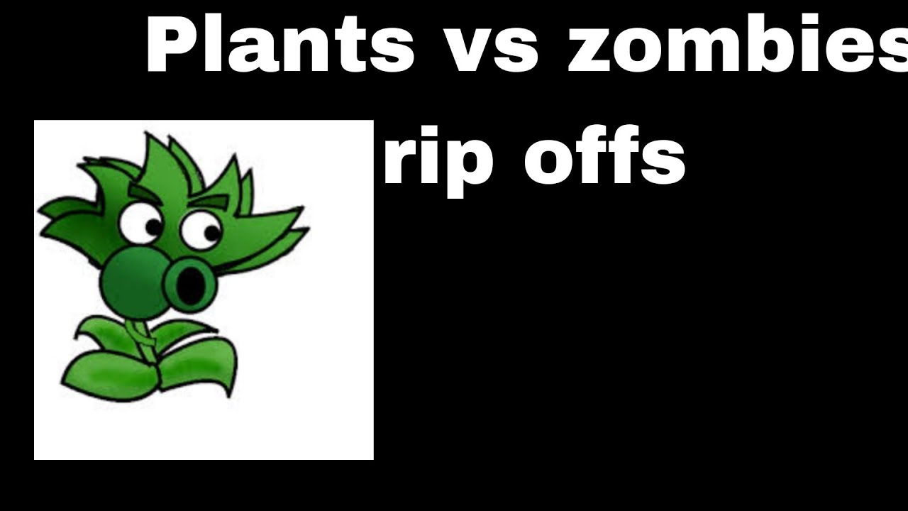 plants vs zombies rip offs
