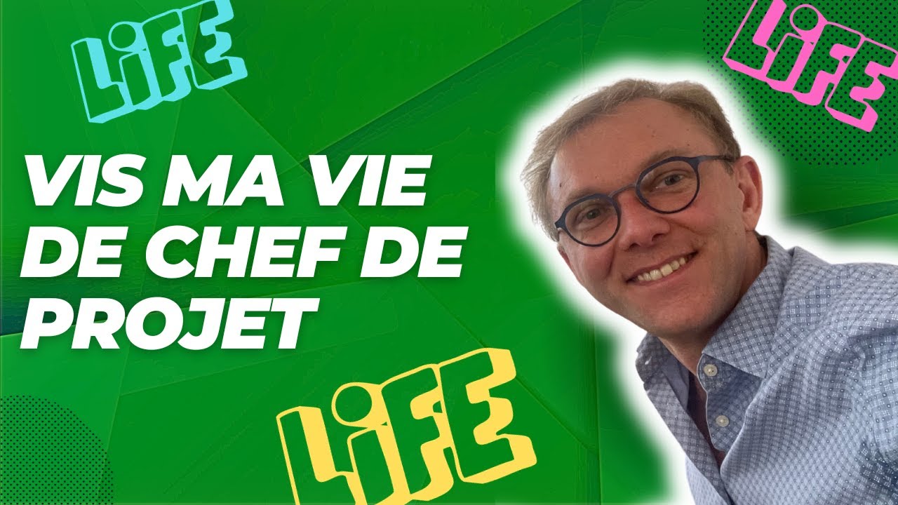 Vis ma vie de chef de projet