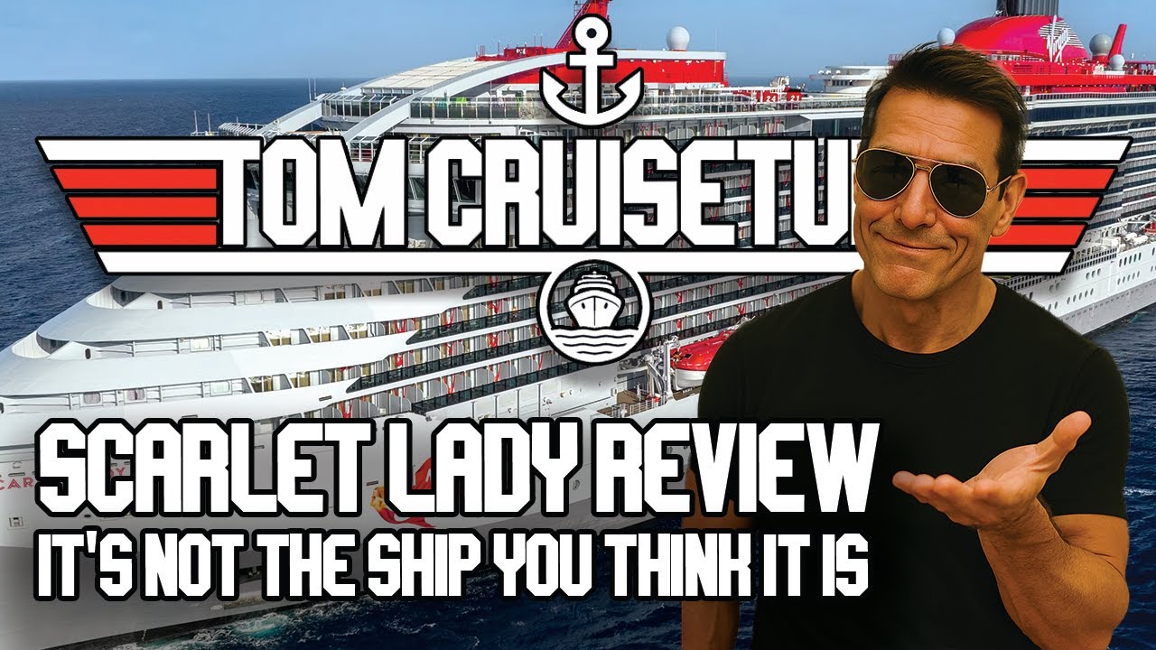 Scarlet Lady Review – Virgin Voyages: Better Than I Feared, Worse Than I Hoped!