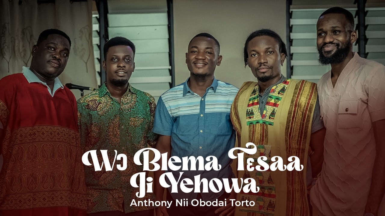 Wo Blema Te Saa Ji Yehowa ( God Our Ancient Rock) | Choral Highlife | Anthony Nii Obodai Torto