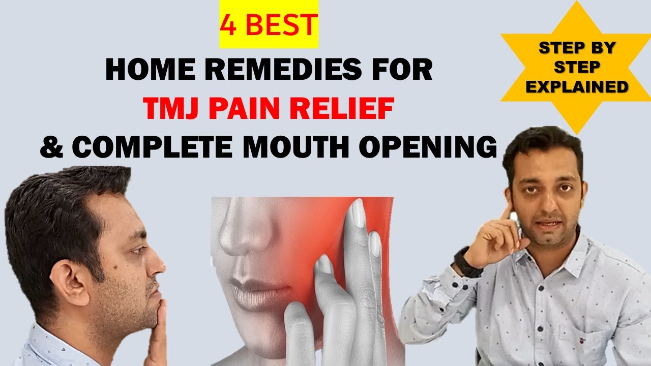 4 Best Home Remedies For Tmj Pain Relief & Complete Mouth Opening -Step By Step Explained