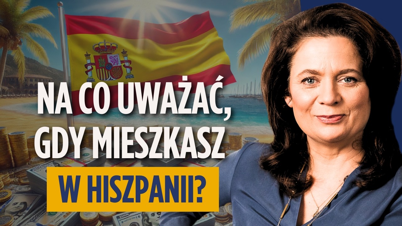 3 BŁĘDY przy przeprowadzce do Hiszpanii – i jak ich uniknąć! | Anna Maria Panasiuk