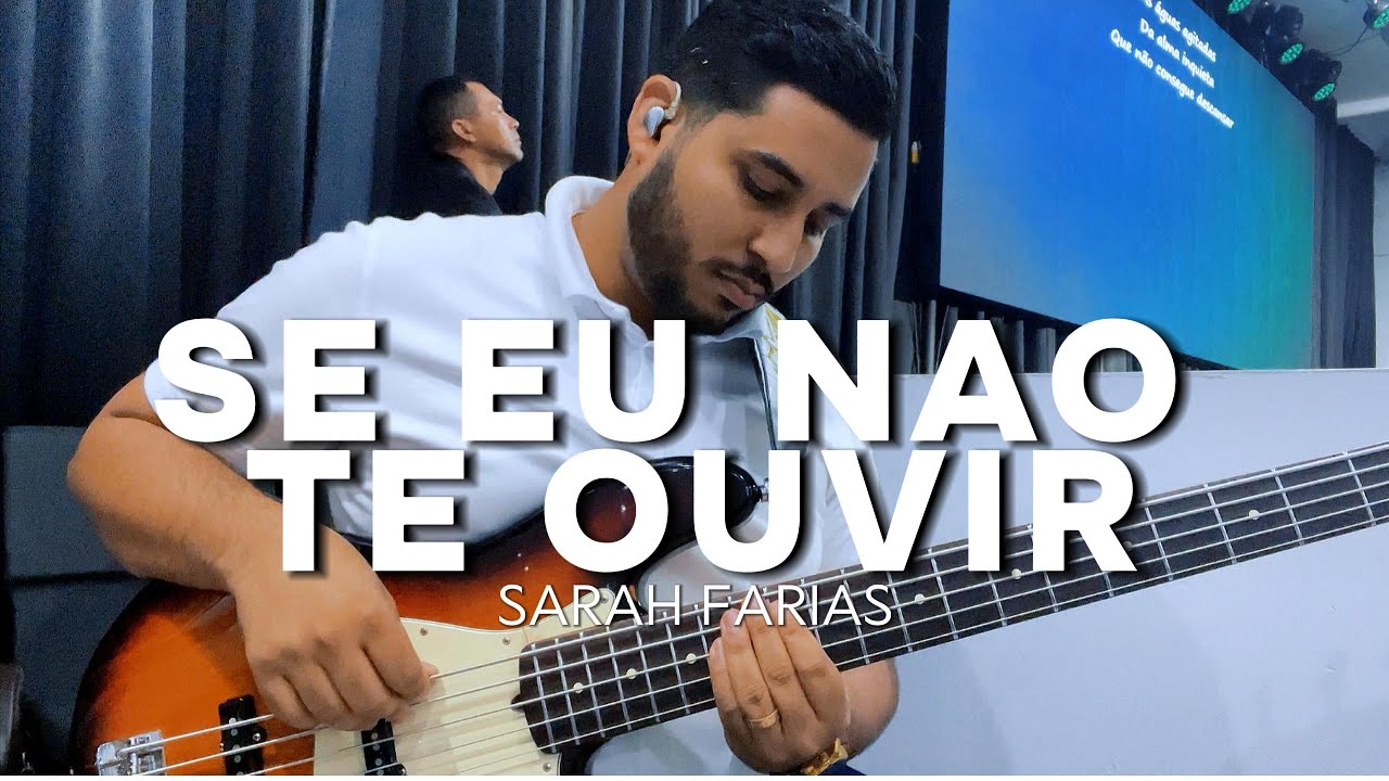 SE EU NAO TE OUVIR - SARAH FARIAS | BASS CAM #gospelmusic #bass #sarahfarias