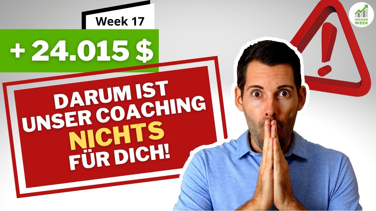 Alex Handelsergebnisse KW 17  ⚠️ Warum das Insider Week Coaching nichts f&uuml;r dich ist! ⚠️