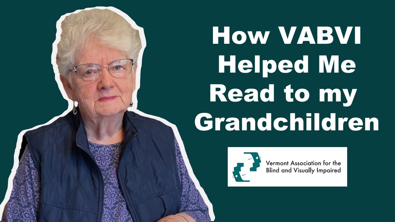 How VABVI Helped Me Read to my Grandchildren