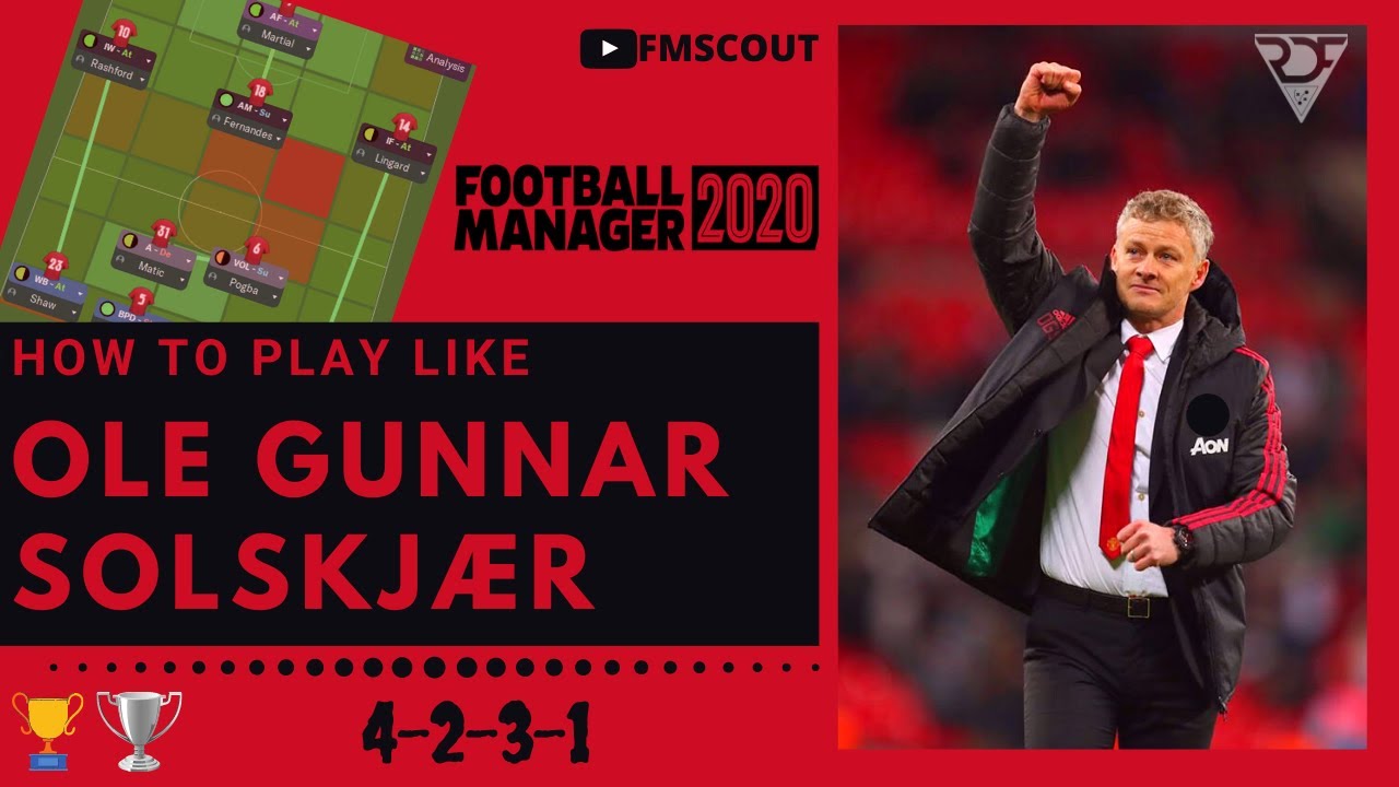 GLORY GLORY MAN UTD! 🏆😍  Ole Gunnar Solskjaer (4231/433) replication by RDF | FM20 Tactics