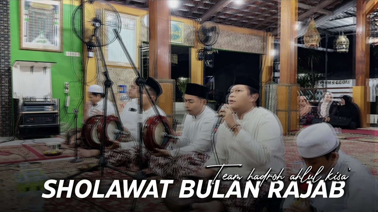 Qosidah Bulan Rajab - Team Hadroh Ahlul Kisa'