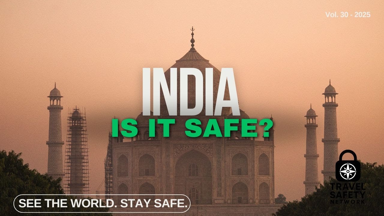 Is it Safe to Travel to India?