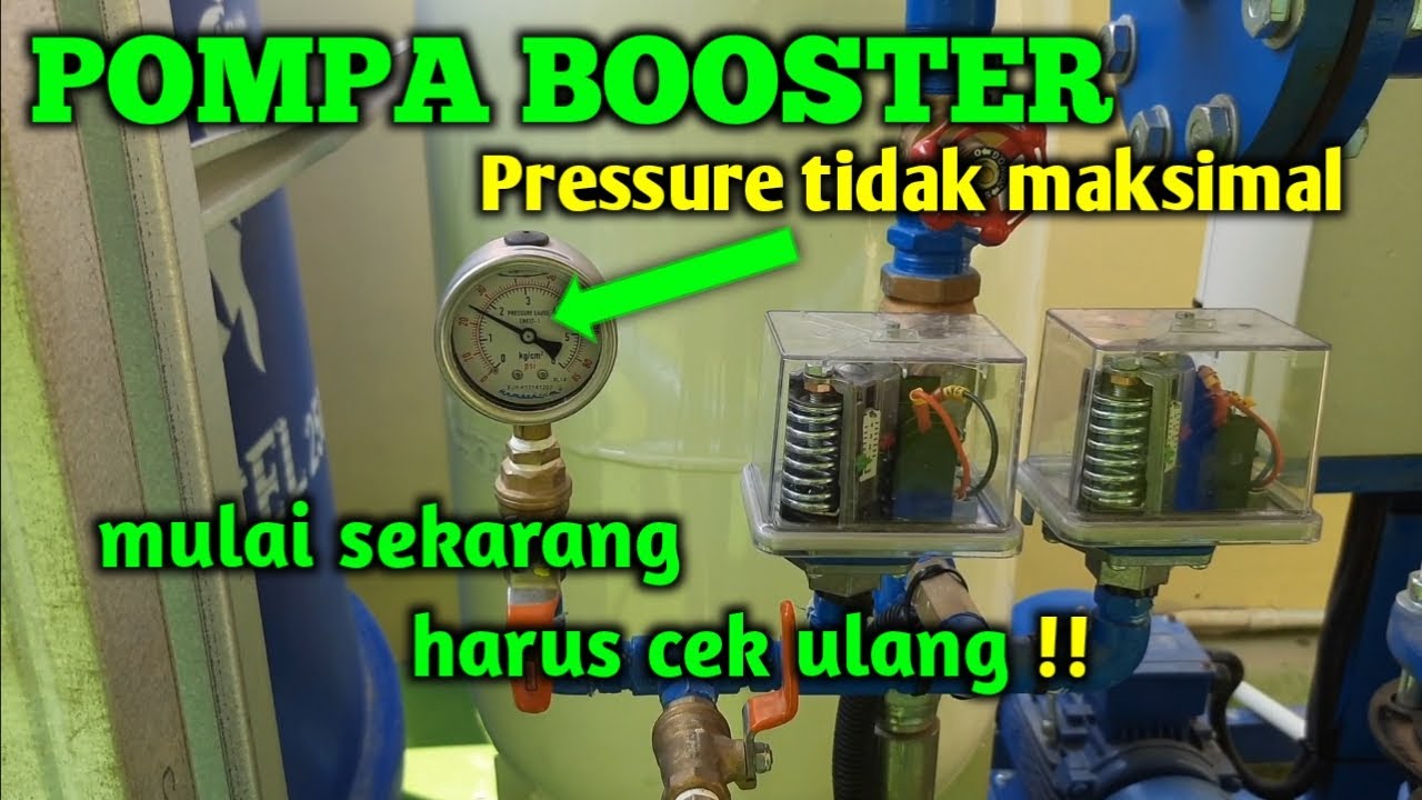 PENYEBAB PRESSURE POMPA BOOSTER TIDAK MAKSIMAL