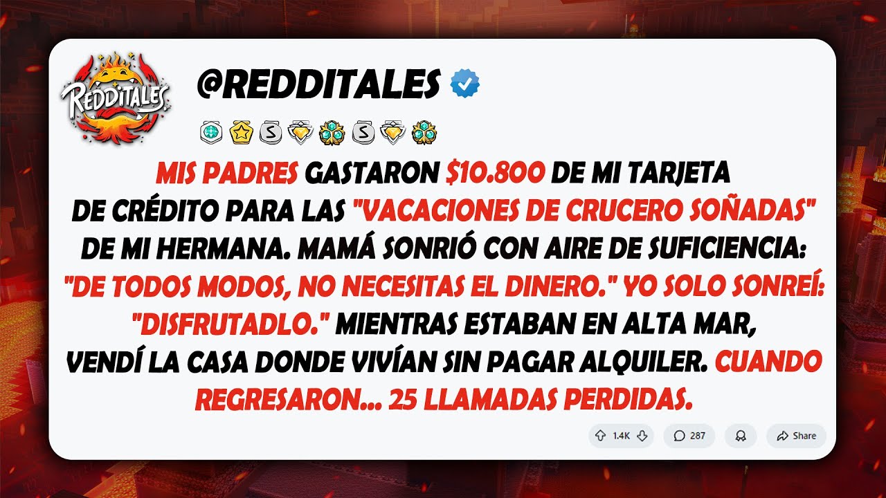 Usaron mi tarjeta de crédito para el viaje en crucero de lujo de $10.800 de mi hermana. Así que...