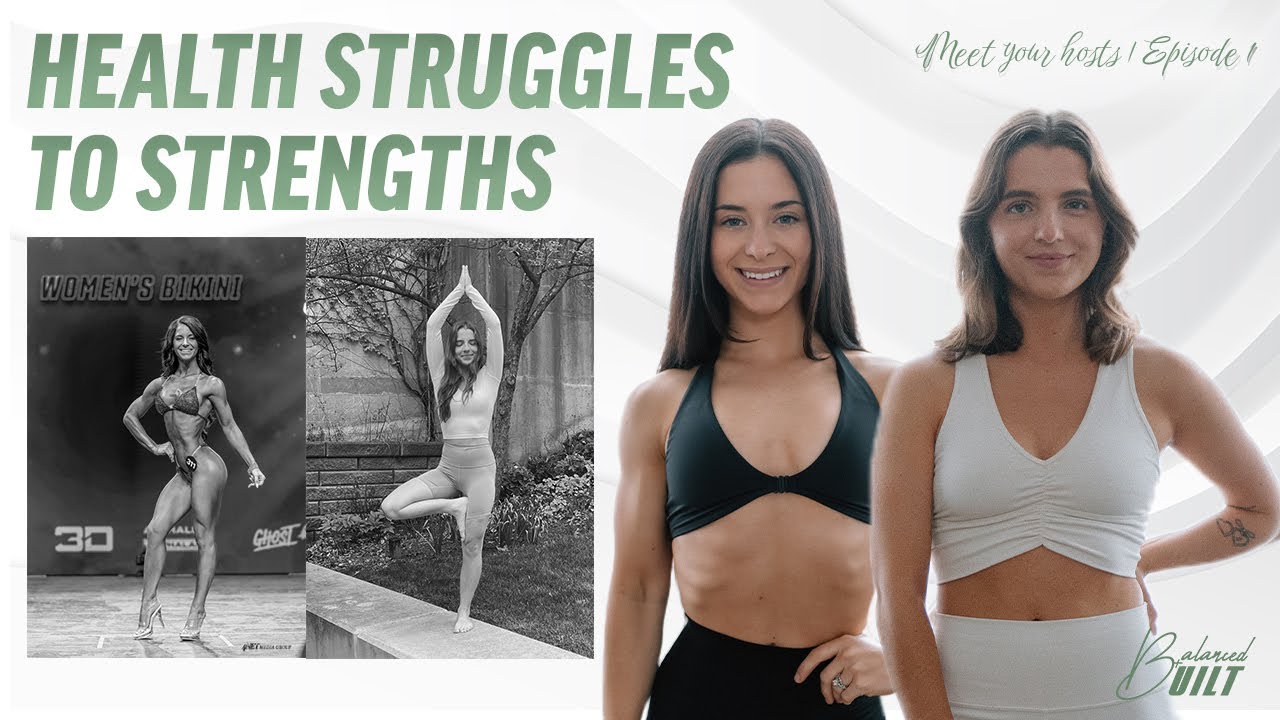 Balanced & Built Ep. 1 | Redefining Women's Nutrition, Hormone Health, Training and Confidence