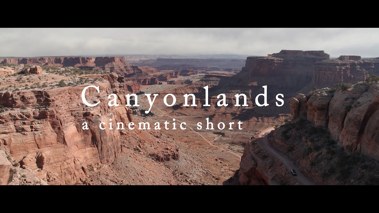 Canyonlands - a cinematic, no talk look